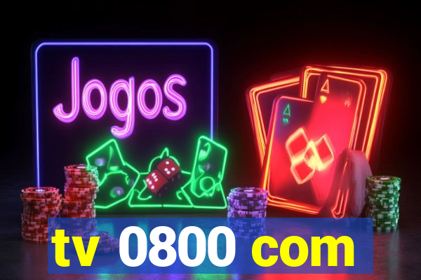 tv 0800 com